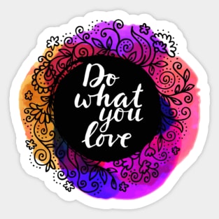 Do what you love Sticker